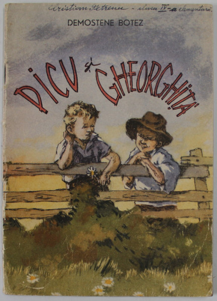 PICU SI GHEORGHITA de DEMOSTENE BOTEZ , 1956, PREZINTA INSEMNARI PE PAGINA DE TITLU *