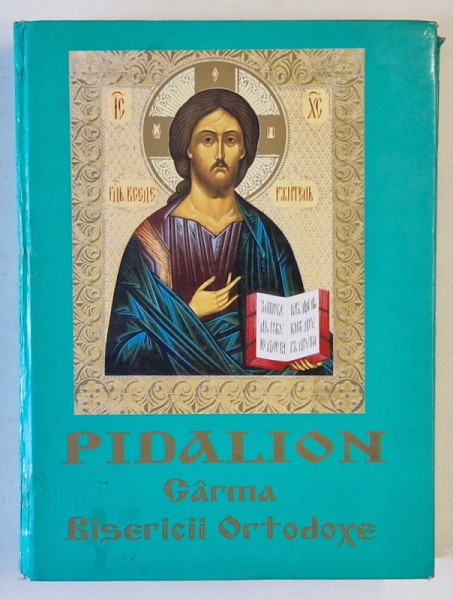 PIDALION, CARMA BISERICII ORTODOXE de NEOFIT, PATRIARH AL CONSTANTINOPOLULUI, 2007 *PREZINTA URME DE UZURA