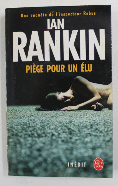PIEGE POUR UN ELU par IAN RANKIN , 2005