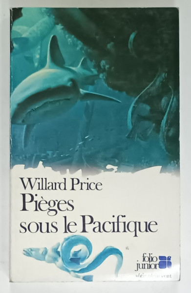 PIEGES SOUS LE PACIFIQUE par WILLARD PRICE , 1980