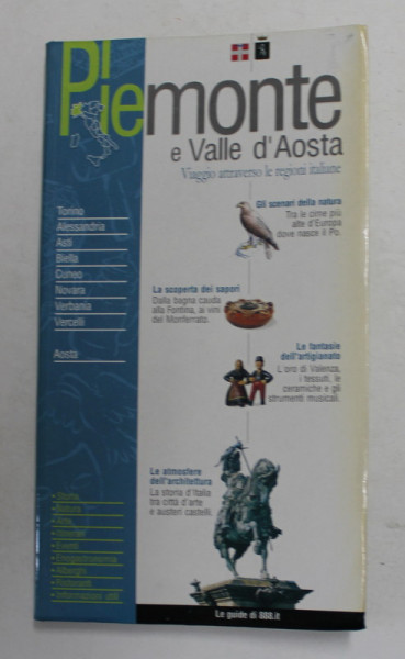 PIEMONTE E VALLE D 'AOSTA  - VIAGGIO ATTRAVERSO LE REGIONI ITALIANE , GHID TURISTIC ,  2002