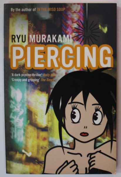 PIERCING by RYU MURAKAMI , 2008