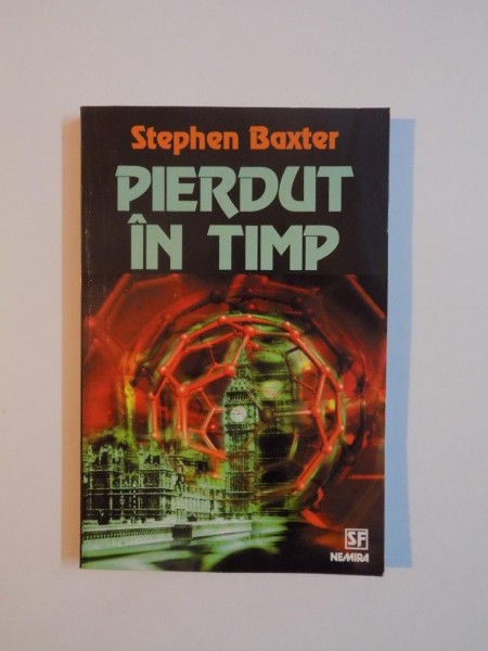 PIERDUT IN TIMP de STEPHEN BAXTER, 1999