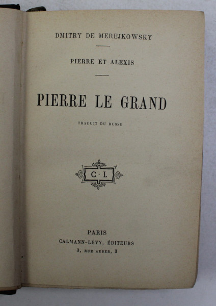 PIERRE LE GRAND par DMITRY DE MEREJKOWSKY , 1905