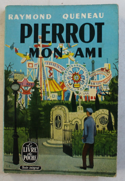 PIERROT MON AMI par RAYMOND QUENEAU , 1964