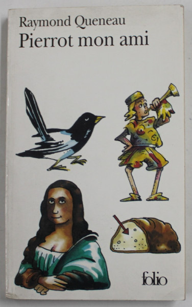 PIERROT MON AMI par RAYMOND QUENEAU , 2001