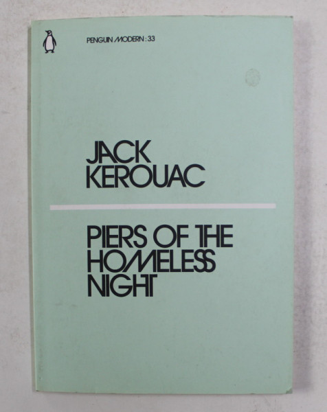 PIERS OF THE HOMELESS NIGHT by JACK KEROUAC , 2018