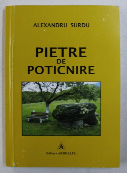 PIETRE DE POTICNIRE de ALEXANDRU SURDU , 2014