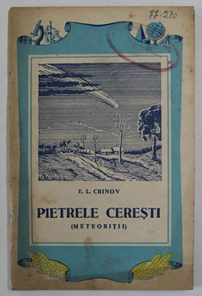 PIETRELE CERESTI ( METEORITII ) de E.L. CRINOV , 1953