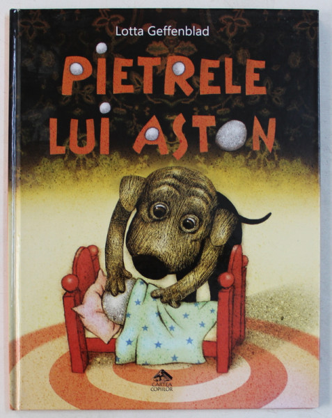 PIETRELE LUI ASTON , text si ilustratii de LOTTA GEFFENBLAD , 2014