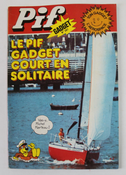 PIF , GADGET , No.387 , JUIL. , 1976 , LIPSA GADGET * PREZINTA HALOURI DE APA