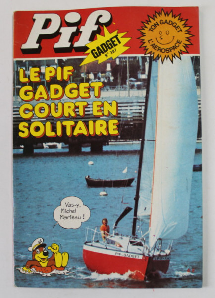 PIF , GADGET , No.387 , JUIL. , 1976 , LIPSA GADGET * PREZINTA HALOURI DE APA