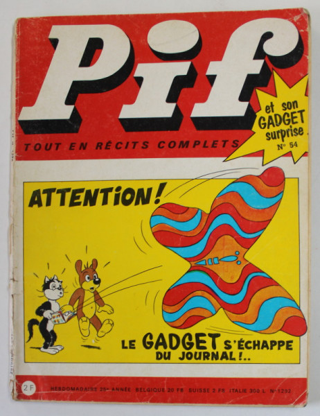 PIF , GADGET , NO.54 , FEVRIER  1970 , LIPSA GADGET, PREZINTA PETE SI URME DE UZURA