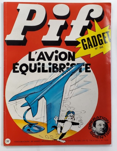 PIF GADGET , NR. 162   , 26e  ANEE , MARS   , 1972 , LIPSA GADGET *
