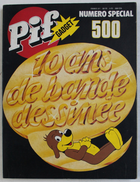 PIf GADGET  - NUMERO SPECIAL 500  - 10 ANS DE BAND DESSINEE , 1979