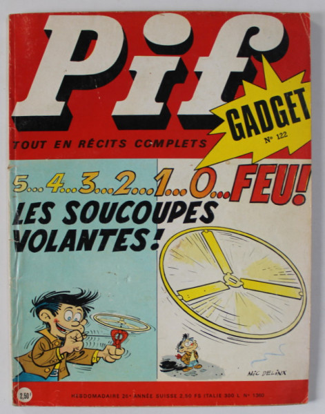 PIF GADGET , REVISTA  CU BENZI DESENATE , TEXT IN LIMBA FRANCEZA , No. 122 , JUIN , 1971 , LIPSA GADGET