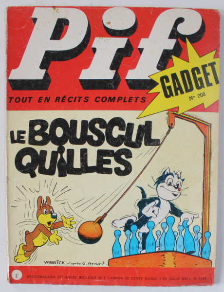 PIF GADGET , REVISTA  CU BENZI DESENATE , TEXT IN LIMBA FRANCEZA , No. 208 , FEVRIER , 1973  , LIPSA GADGET