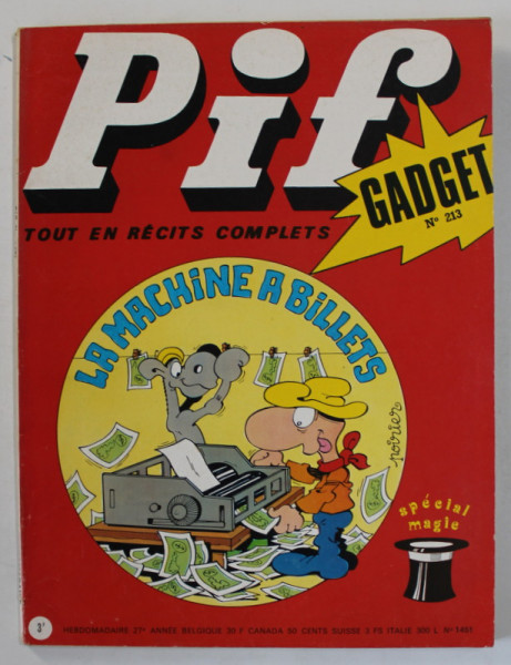 PIF GADGET , REVISTA  CU BENZI DESENATE , TEXT IN LIMBA FRANCEZA , No. 213 , MARS , 1973 , LIPSA GADGET