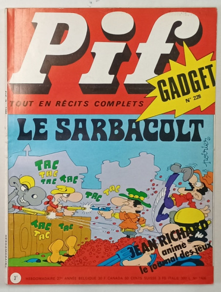 PIF GADGET , REVISTA DE BENZI DESENATE CU TEXT IN LIMBA FRANCEZA , NR. 228 , JUILLET  1973, LIPSA  GADGET