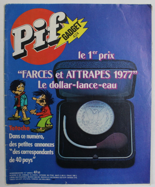 PIF , no. 424 , AVRIL  , 1977 , LIPSA GADGET * PREZINTA INSEMNARI