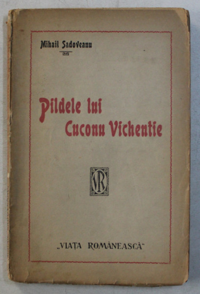 PILDELE LUI CUCONU VICHENTIE de MIHAIL SADOVEANU , 1922
