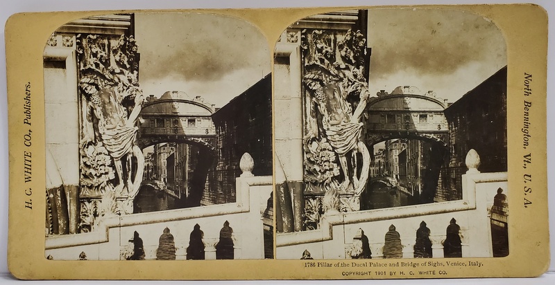 PILLAR OF THE DUCAL PALACE AND BRIDGE OF SIGHS , VENICE ,  FOTOGRAFIE STEREOSCOPICA , 1901