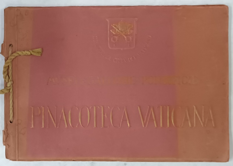 PINACOTECA VATICANA , MVSEI e GALLERIE PONTIFICIE , ALBUM CU 32 HELIOGRAVURI DE EPOCA , EDITIE INTERBELICA
