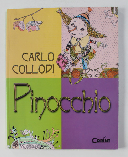 PINOCCHIO de CARLO COLLODI , ilustratii de VALERIA  MOLDOVAN , 2012