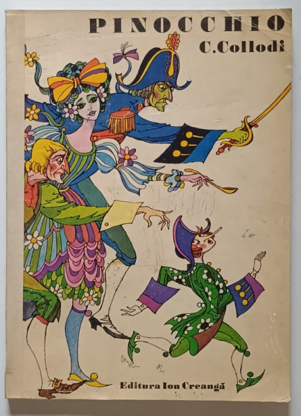 PINOCCHIO , POVESTEA UNEI PAPUSI DE LEMN de C. COLLODI , ilustratii de VAL MUNTEANU , 1975 , COTOR REFACUT