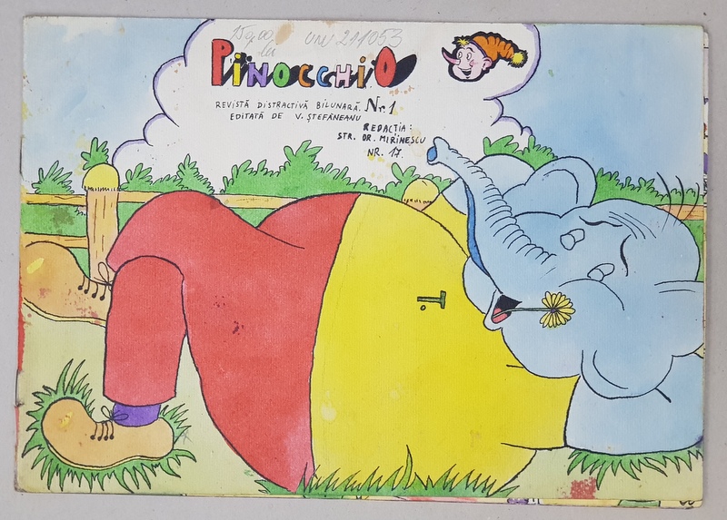 PINOCCHIO , REVISTA DISTRACTIVA BILUNARA , NR. 1 , EDITATA DE V. STEFANEANU , ARTIZANAL , DESENATA SI COLORATA MANUAL , DATATA 1961