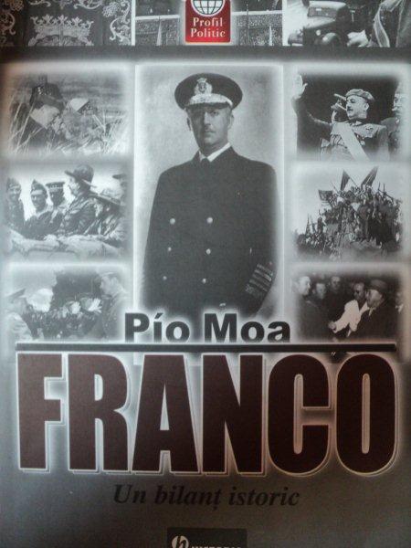 PIO MOA FRANCO, UN BILANT ISTORIC
