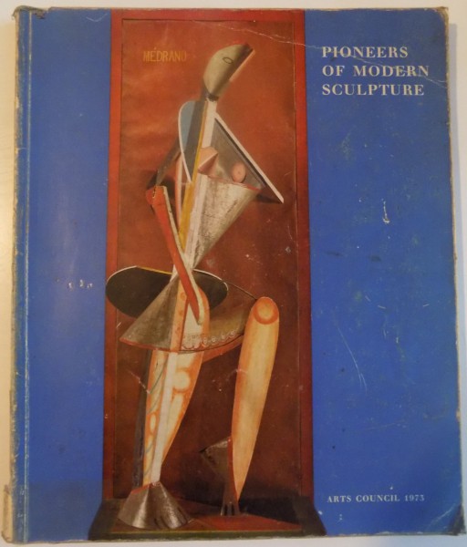 PIONEERS OF MODERN SCULTPURE , 1973