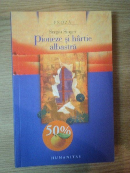 PIONEZE SI HARTIE ALBASTRA de SERIU SINGER
