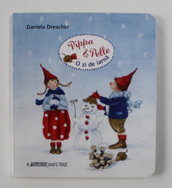 PIPPA and PELLE - O ZI DE IARNA de DANIELA DRESCHER , 2015