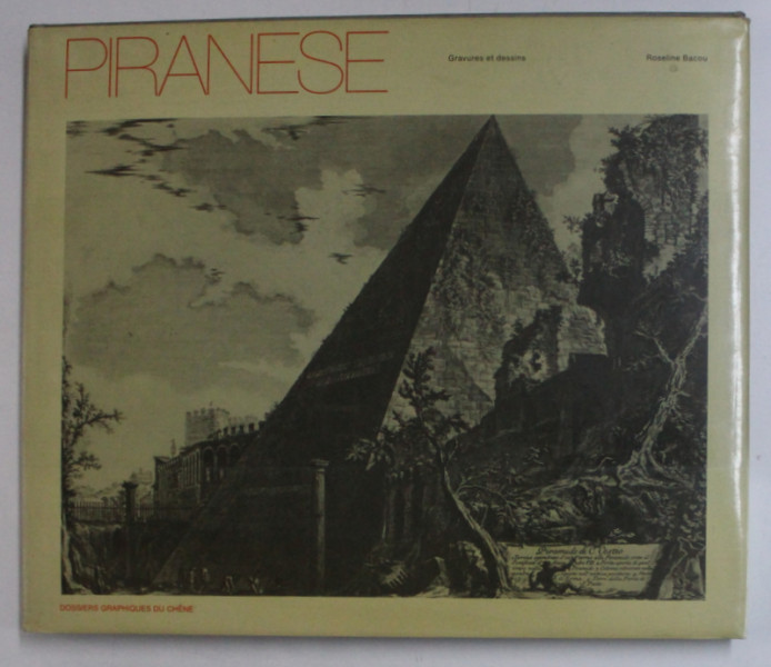PIRANESE  - GRAVURES ET DESSINS par ROSELINE BACOU , 1974