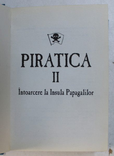 PIRATICA II - INTOARCERE LA LINSULA PAPAGALILOR de TANITH LEE , 2009
