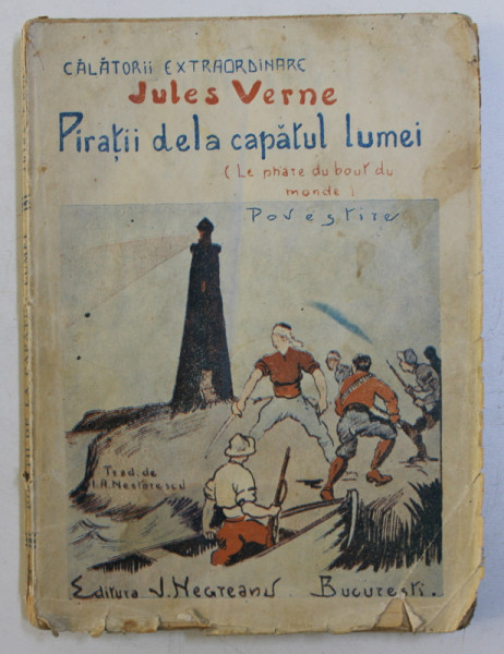 PIRATII DELA CAPATUL LUMII  - LE PHARE DU BOUT DU MONDE - povestire de JULES VERNE , 1926