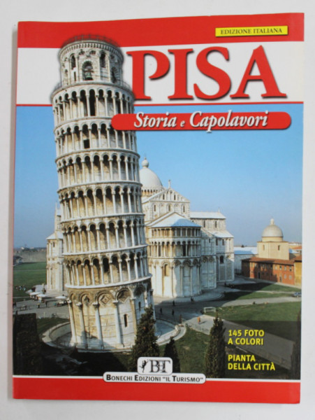 PISA - STORIA E CAPOLAVORI di G. BARSALI ...O . PARRA , 145 FOTO A COLORI , PIANTA DELLA CITTA , 2004 , PREZINTA URME DE INDOIRE *