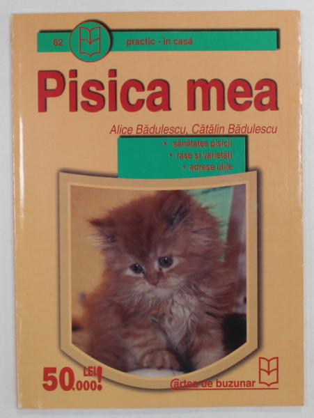 PISICA MEA de ALICE BADULESCU si CATALIN BADULESCU , ANII '2000