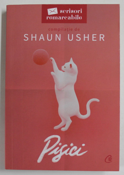 PISICI , SCRISORI  REMARCABILE , compilatie de SHAUN USHER , 2022