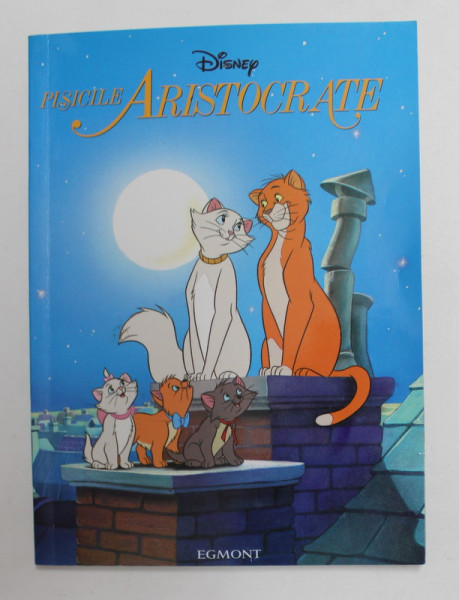 PISICILE ARISTOCRATE , SERIA ' DISNEY ' , 2006