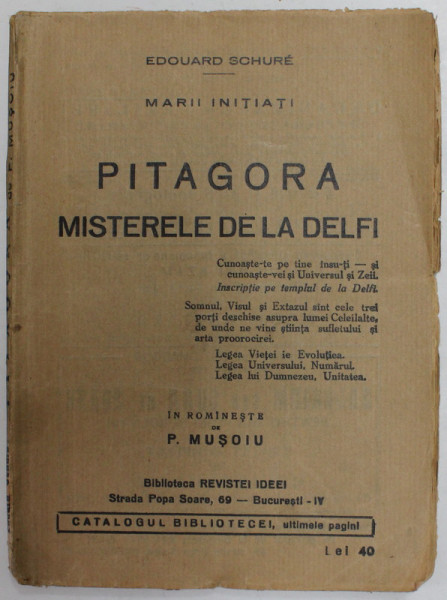 PITAGORA - MISTERELE DE LA DELFI de EDOUARD SCHURE , EDITIE INTERBELICA