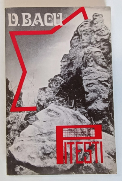 PITESTI , CENTRU DE REEDUCARE STUDENTEASCA de DUMITRU BACU , 1989 *EDITURA CUVANTUL ROMANESC HAMILTON , ONTARIO