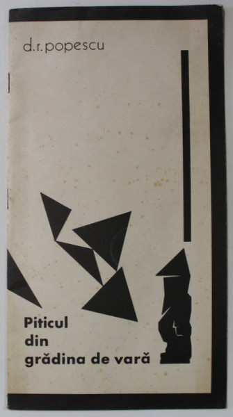 PITICUL DIN GRADINA DE VARA de D.R. POPESCU , TEATRUL NOTTARA , CAIET - PROGRAM , grafica de GH.MIHALE , ANII '70