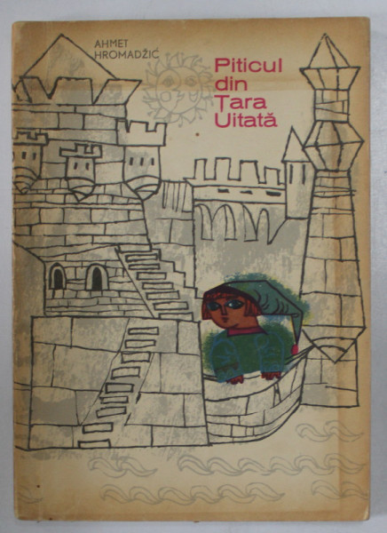 PITICUL DIN TARA UITATA de AHMET HROMADZIC , 1959