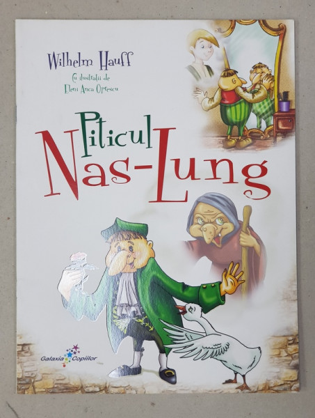 PITICUL NAS - LUNG de WILHELM HAUFF , ilustratii de ELENI ANCA OPRESCU , 2014