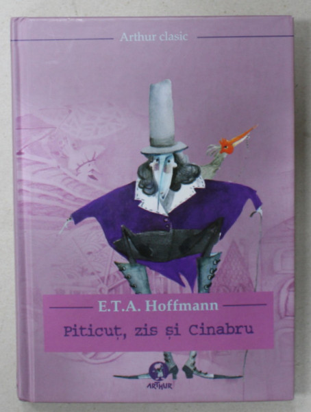 PITICUT , ZIS SI CINABRU de E.T.A . HOFFMAN , 2008