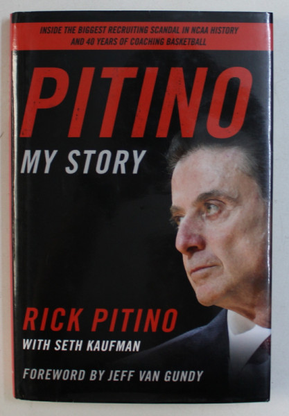 PITINO MY STORY by RICK PITINO with SETH KAUFMAN , 2018