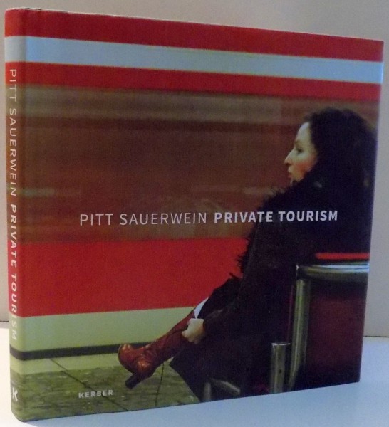 PITT SAUERWEIN, PRIVATE TOURISM , 2015