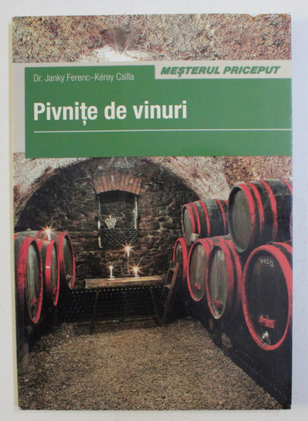 PIVNITE DE VINURI de JANKY FERENC , KEREY CSILLA , 2015